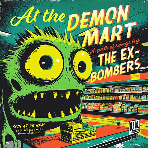 Cover art for the "At the Demon Mart" 7 inch record by The Ex-Bombers